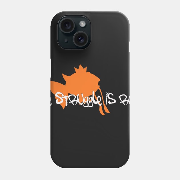 The Struggle is Real(dark) Phone Case by LastStarNtheSky