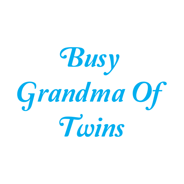 Busy Grandma Of Twins by spantshirt