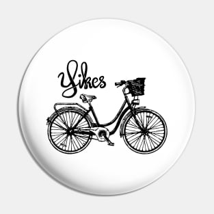 Yikes on Bikes Pin