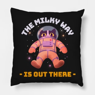 Cat in the Ha Milky Way is Out There Pillow