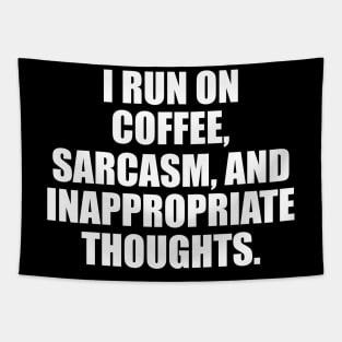 i run on coffee and sarcasm Tapestry