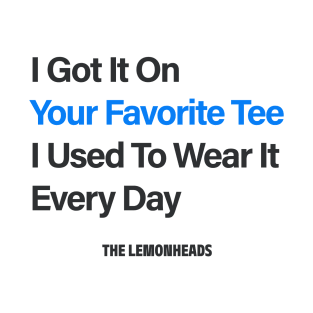 the Lemonheads Your favorite Tee T-Shirt