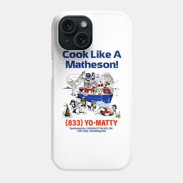 Matty Chef Canada Matheson Phone Case by Loweryo Judew