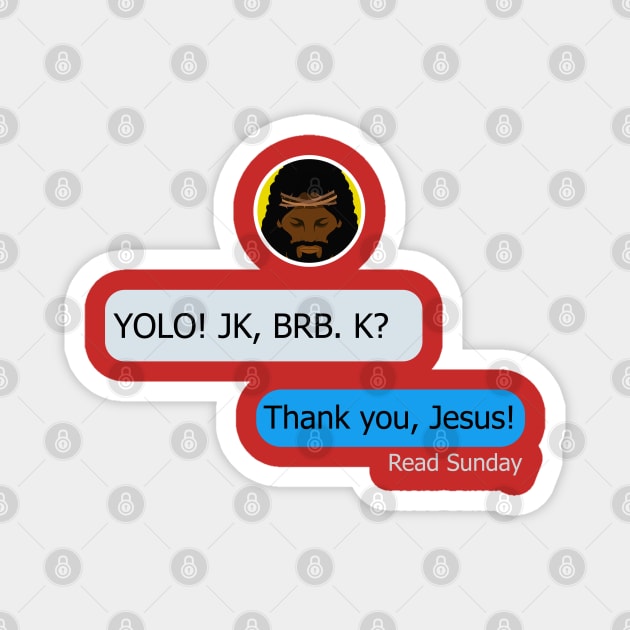 Black Jesus YOLO BRB Easter or Christmas Magnet by blackartmattersshop