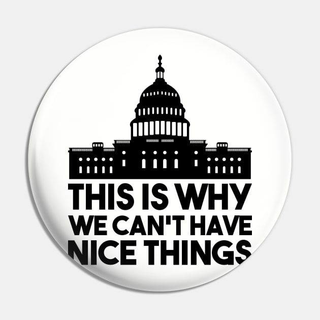 This Is Why We Can't Have Nice Things Pin by Venus Complete