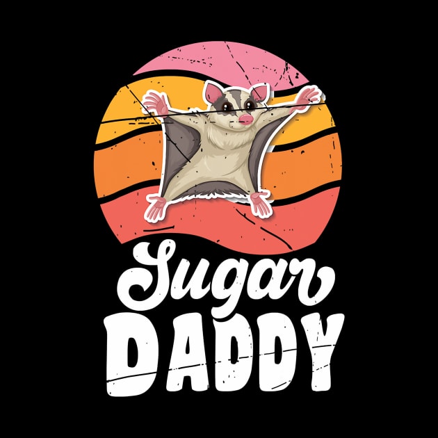 Sugar glider daddy for sugar glider lover by Tianna Bahringer