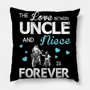 The Love Between Uncle And Niece Forever Happy Mother Father Day Motorbiker Pillow