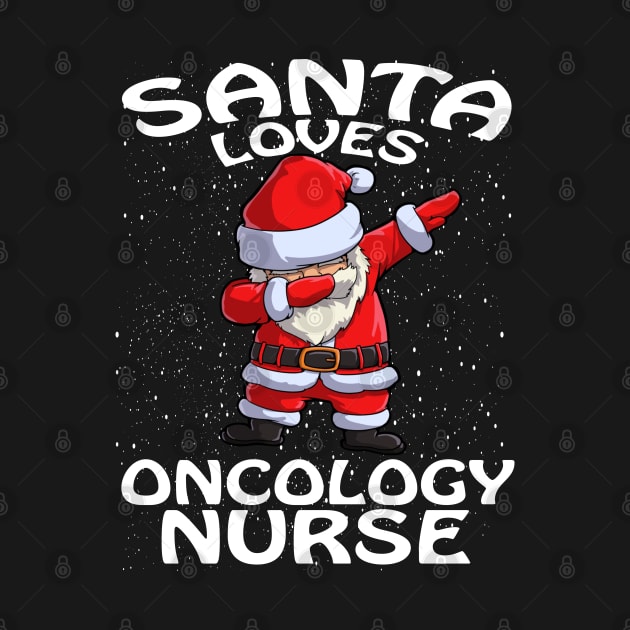 Santa Loves Oncology Nurse Christmas by intelus