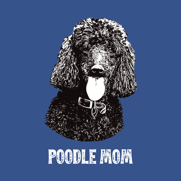 Poodle Mom Standard Poodle Graphic by DoggyStyles