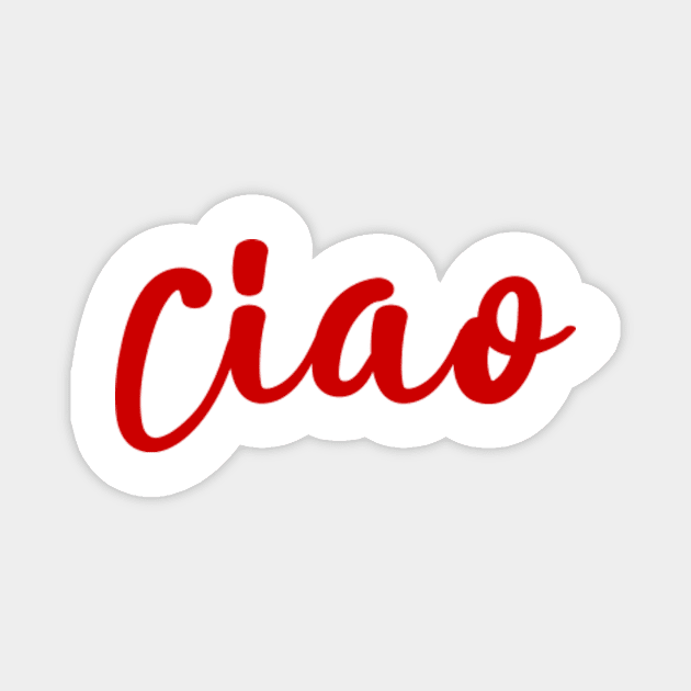 ciao italian shirt Magnet by tshirtguild