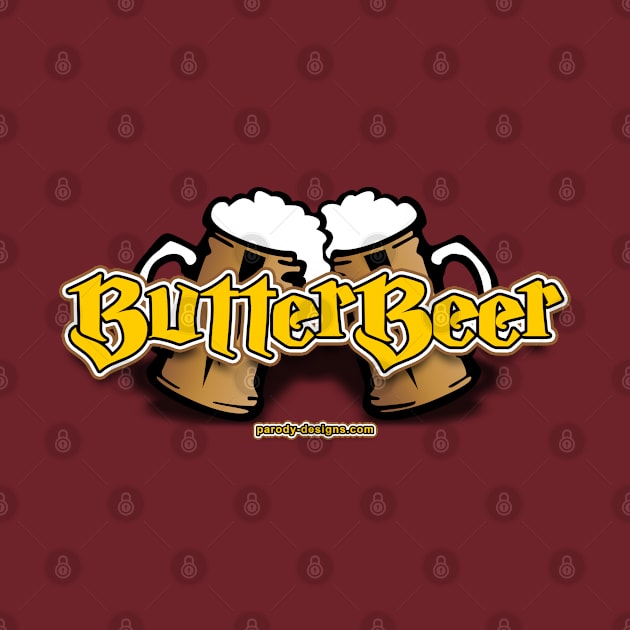 It's All About The ButterBeer by Parody Designs