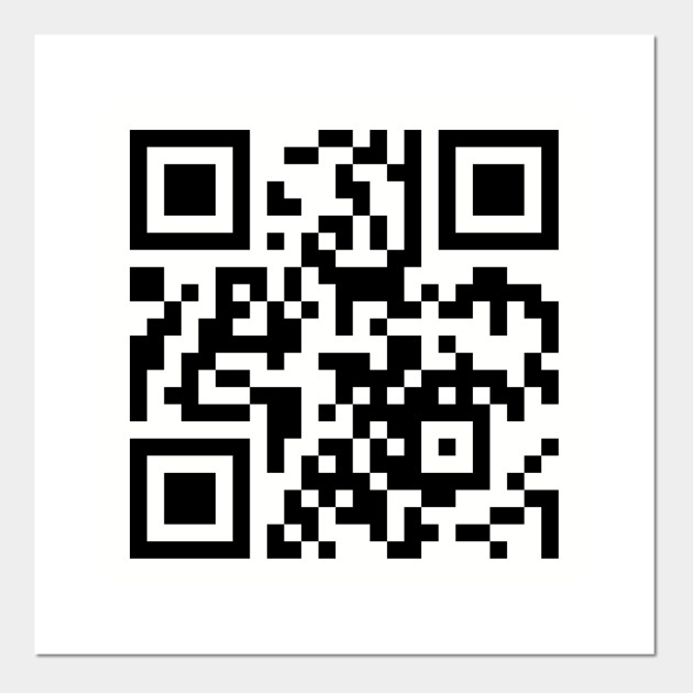 Rick Roll Qr Code Rick Roll Posters And Art Prints Teepublic