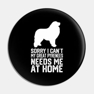 Sorry I Can'T My renees Needs Me At Home Pin