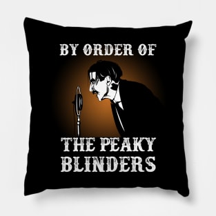 By Order of Peaky Blinders Pillow