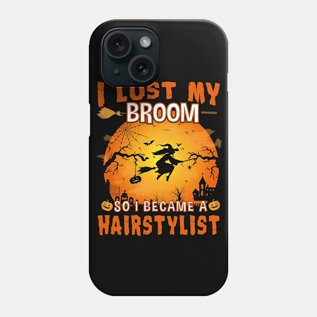 I lost My Broom Witch Hairstylist Halloween Party Phone Case by followthesoul