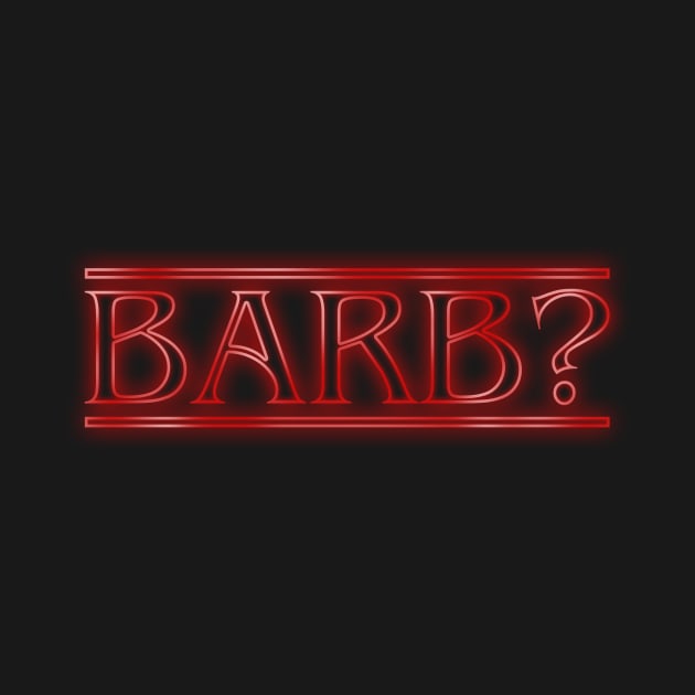 Barb? by robotrobotROBOT