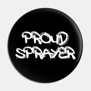 Proud Graffiti Sprayer Pin