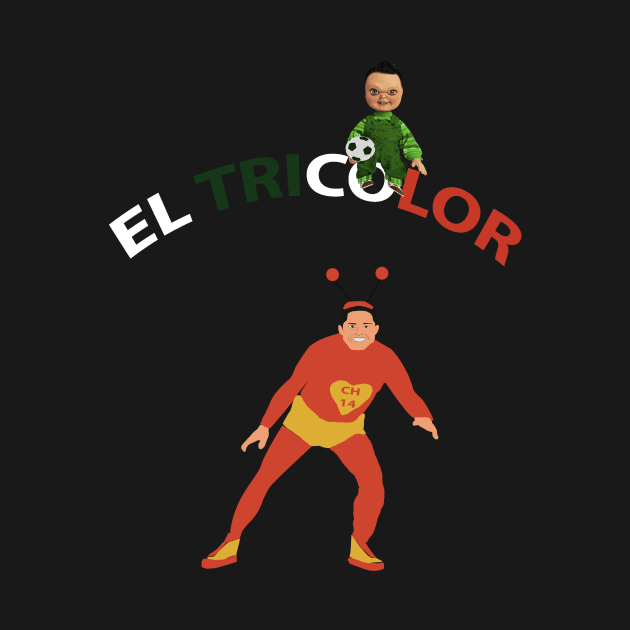 El Tri Chavo by BackupAllStars