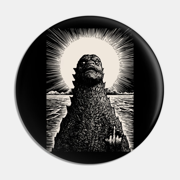 Fuck You Godzilla Pin by Yopi