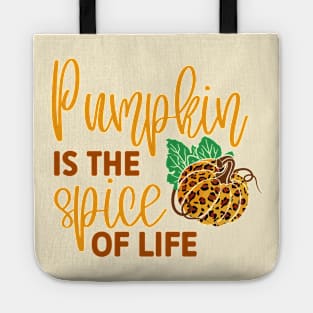 Pumpkin is the Spice of Life Tote