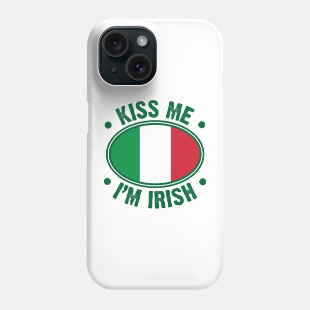 Kiss Me I'm Irish Italian Flag Phone Case by Emma