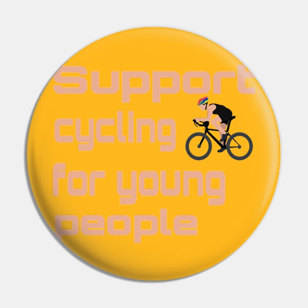 Support cycling for young people Pin by Titou design
