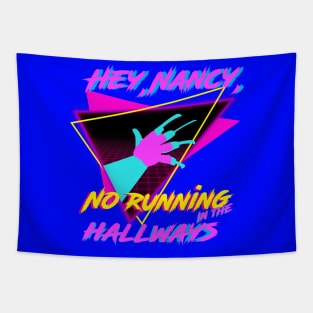 Hey, Nancy, No running in The Hallways / Sweet dreams Tapestry