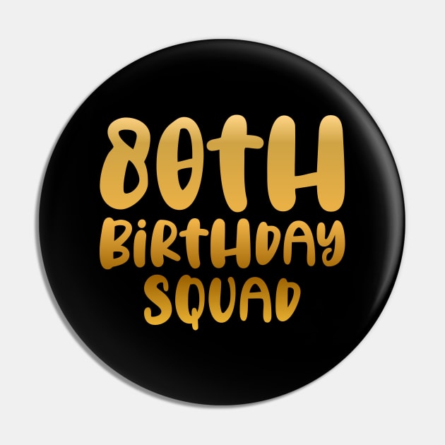 80th birthday squad Pin by colorsplash