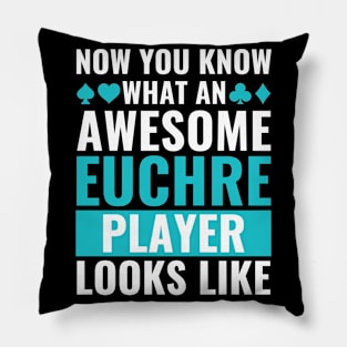 What an Awesome Euchre Player Looks Like Funny Euchre Pillow