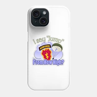 I Say Jump - 25th Airborne Phone Case