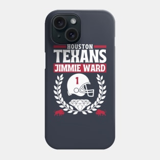 Houston Texans Jimmie Ward 1 Edition 2 Phone Case