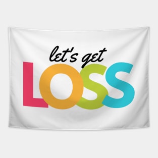 Lets Get Loss artwork1 Black Tapestry