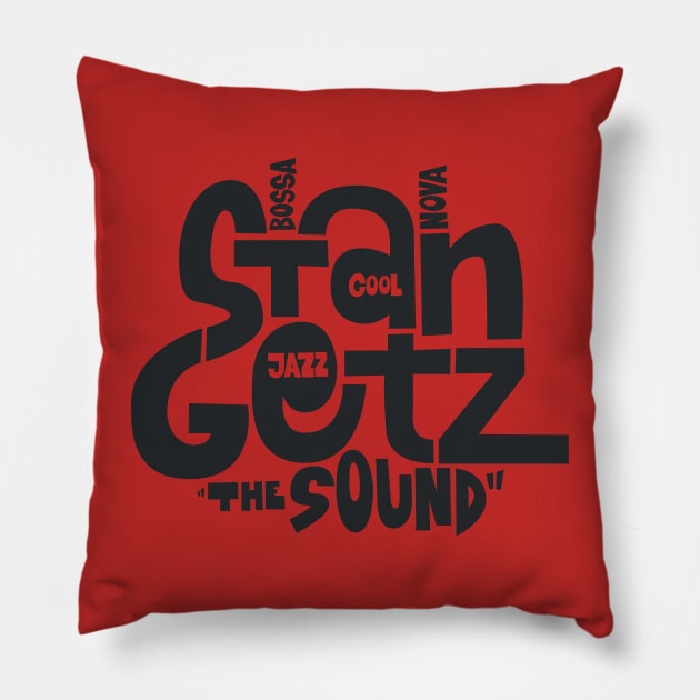 Stan Getz - the Sound - Bossa Nova Lagend Brasil Pillow by Boogosh