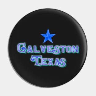 Galveston Texas Pin