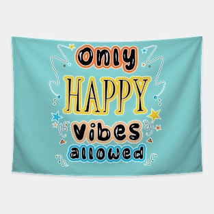 Happy Vibes Tapestry