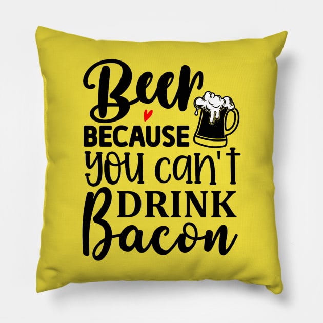 Beer or Bacon Pillow by shirtsandmore4you