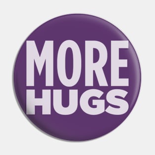 MORE HUGS! Pin