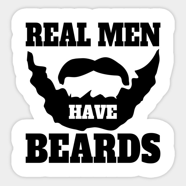 Real Men Have Beards Beard Sticker Teepublic
