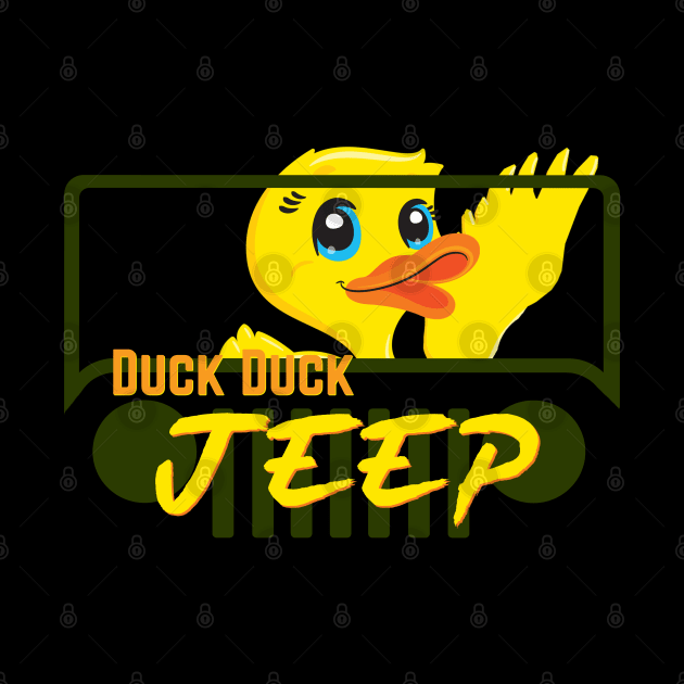 Duck duck Jeep - Duck says Hi by PincGeneral