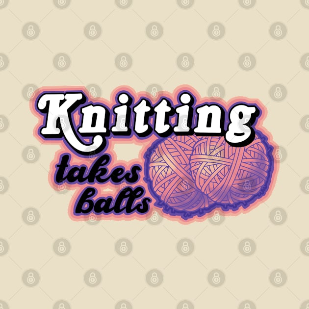 knitting takes balls by weilertsen