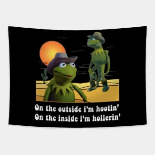 On the outside i'm hootin on the inside i'm hollerin Tapestry