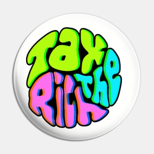 Tax The Rich Groovy Word Art Pin