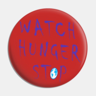 Watch Hunger Stop Pin