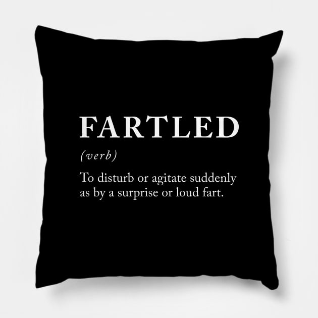 Fartled Definition Pillow by sandyrm