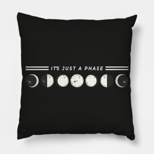 "It's Just A Phase" Astrology Moon Phase Pillow