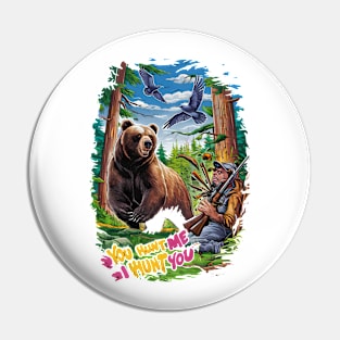 The Encounter bear hunting humorous Pin