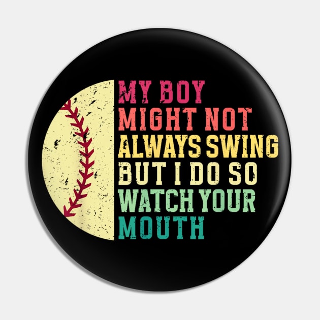 My Boy Might Not Always Swing But I Do Baseball Quote Pin by Dreamsbabe