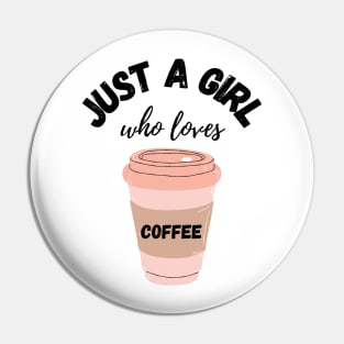 Just a Girl who is loves Coffee | valentine day ♥️ Pin