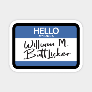 The Office Bill Buttlicker Jim Design Magnet