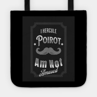 Poirot Is Not Amused- Grey Palette Tote